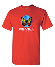 Load image into Gallery viewer, Dreamers Welcome T-Shirt